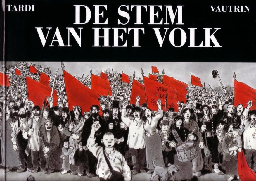 De Stem Van Het Volk Integrale Editie De Stem Van Het Volk Strip hc by Jacques Tardi from