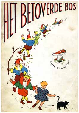 Het Betoverde Bos ('The Enchanted Forest') by Greta Badenhuizen