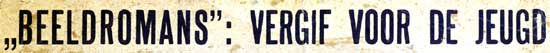 Beeldromans: vergif voor de jeugd