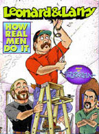 Leonard & Larry, by Tim Barela