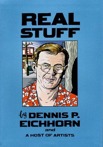 Real Stuff, by Dennis P. Eichhorn
