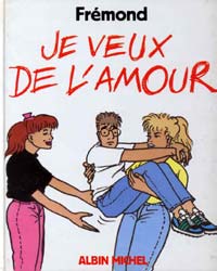 Je veux de l'amour cover, by Denis Frémond