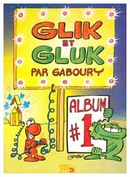 Glik et Gluk, by Serge Gaboury