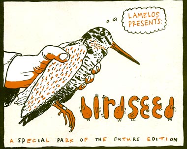 Birdseed, by Lamelos