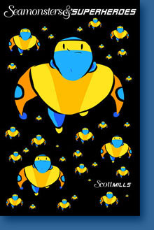Seamonsters & Superheroes, by Scott Mills