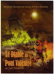 Le Diable du Pont Valentre by Joel Polomski