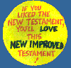 New Improved Testament!