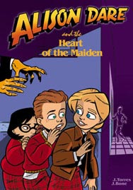 Alison Dare and the Heart of the Maiden, by J. Torres & J. Bone