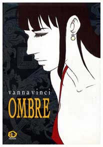 Ombre, by Vanna Vinci