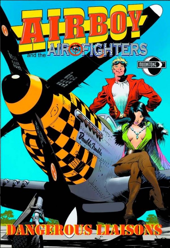 Dangerous Liaisons - Airboy and the Airfighters Vol.1 Comic book sc by