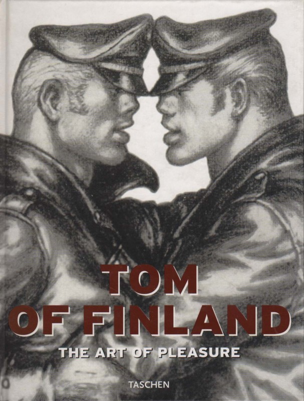 Tom of Finland： The Art of Pleasure The Art of Pleasure - Tom of Finland Comic book hc by Tom of