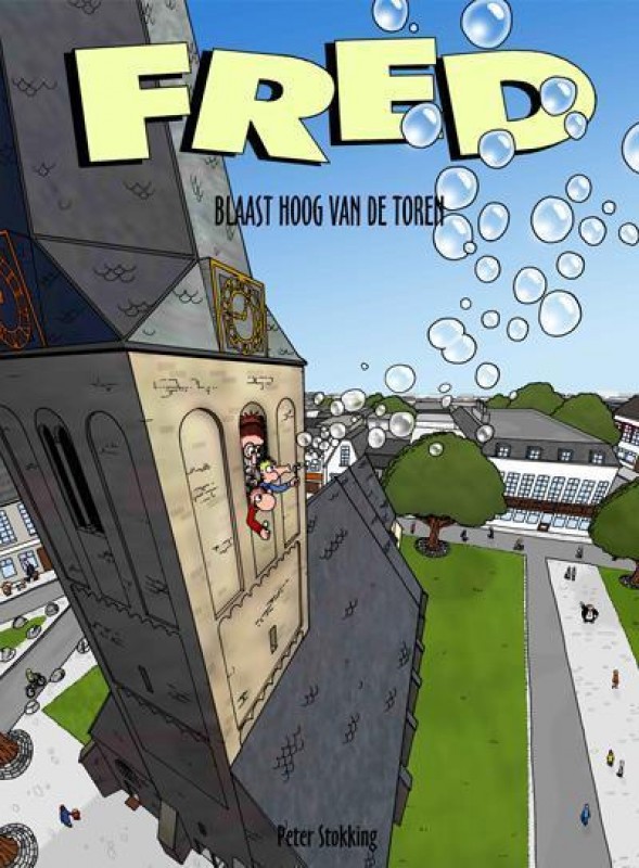 Blaast hoog van de toren Fred Vol.2 Comic book hc by Peter Stokking Order online