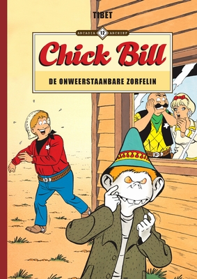 Chick Bill - De Onweerstaanbare Zorfelin