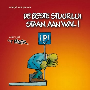 De Beste Stuurlui Staan Aan Wal