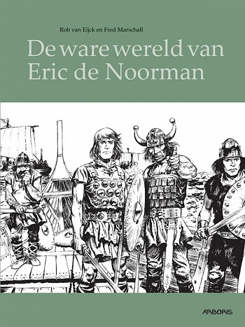 De ware wereld van Eric de Noorman