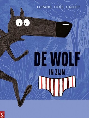 de Wolf in zijn onderbroek