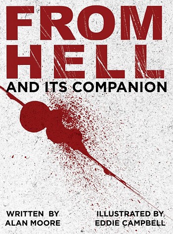 From Hell and Its Companion - Slipcase Edition
