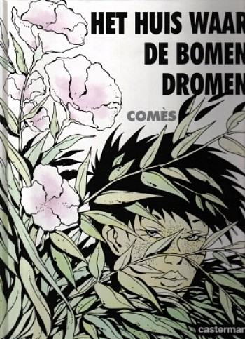 Het Huis Waar De Bomen Dromen