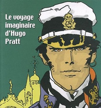 Le Voyage Imaginaire d'Hugo Pratt