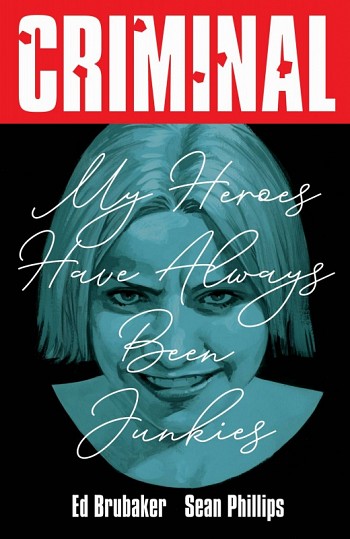 My Heroes Have Always Been Junkies