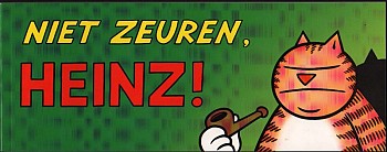 Niet Zeuren, Heinz!