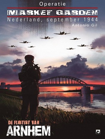 Operatie Market Garden: De fluitist van Arnhem
