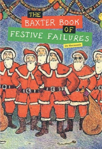 The Baxter Book of Festive Failures