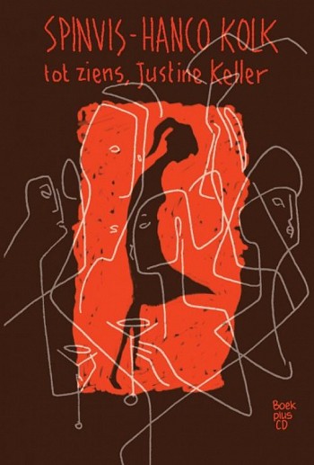 Tot ziens, Justine Keller + CD