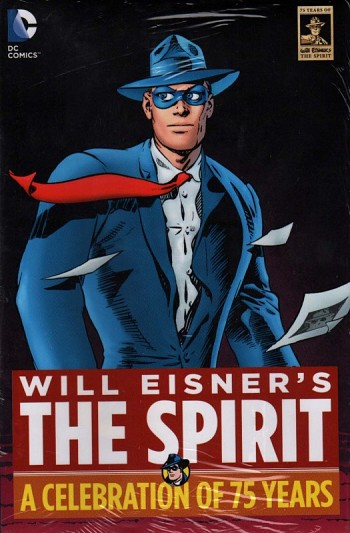 Will Eisner's Spirit - A Celebration of 75 Years